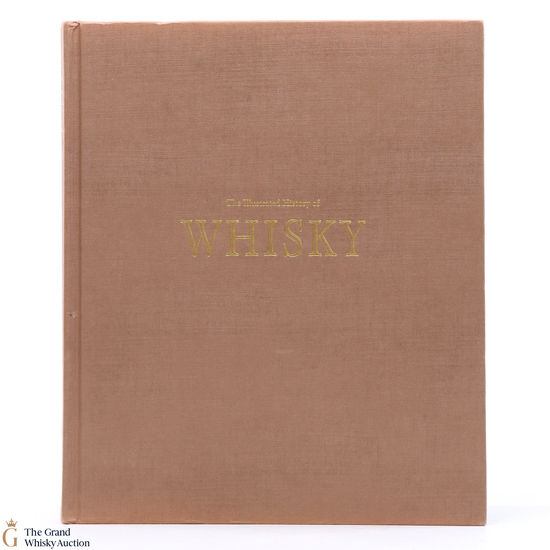 The Illustrated History of Whisky Book