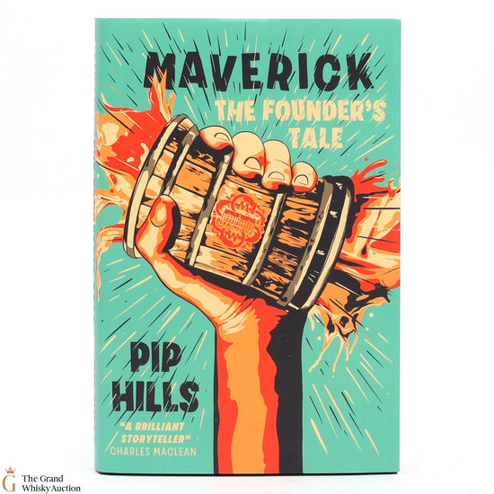 Maverick - The Founders Tale - Pip Hills 