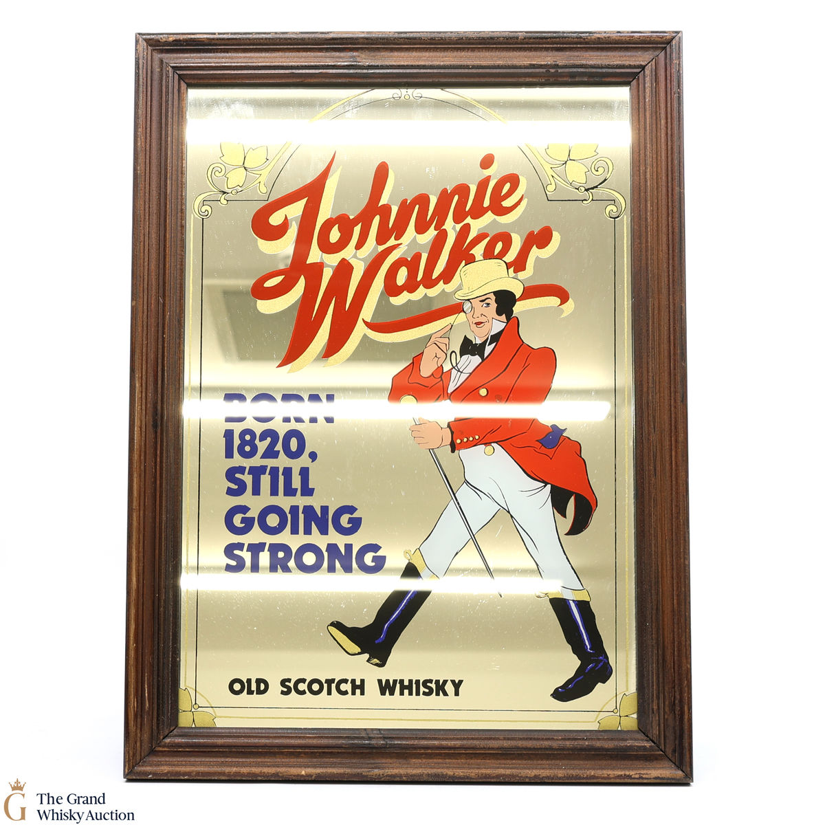 Johnnie Walker - Born 1820, Still Going Strong Mirror
